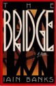 The Bridge - Iain Banks