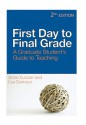 First Day to Final Grade: A Graduate Student's Guide to Teaching - Anne Curzan, Lisa Damour