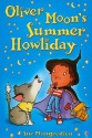 Oliver Moon's Summer Howliday - Sue Mongredien, Jan McCafferty