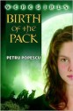 Birth of the Pack - Petru Popescu