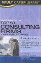 Vault Guide to the Top 50 Consulting Firms: Management and Strategy - Marcy Lerner