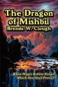 The Dragon of Mishbil - Brenda W. Clough