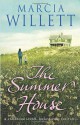 The Summer House. Marcia Willett - Marcia Willett