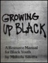 Growing Up Black - Makeda Silvera