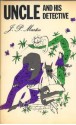 Uncle And His Detective - J.P. Martin, Quentin Blake