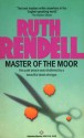 Master of the Moor - Ruth Rendell