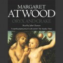 Oryx and Crake - John Chancer, Margaret Atwood