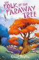 The Folk of the Faraway Tree - Enid Blyton