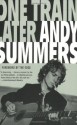 One Train Later: A Memoir - Andy Summers, The Edge