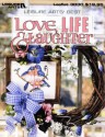 Love, Life and Laughter - Leisure Arts