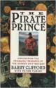 The Pirate Prince: Discovering the Priceless Treasures of the Sunken Ship Whydah: An Adventure - Barry Clifford, Peter Turchi