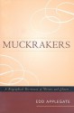 Muckrakers: A Biographical Dictionary of Writers and Editors - Edd Applegate