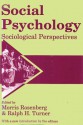 Social Psychology: Sociological Perspectives - Morris Rosenberg