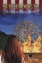 Burned, A Donovan Circus Novel (Donovan Circus Series) - Liz Long