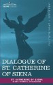 Dialogue of St. Catherine of Siena - St. Catherine of Siena, Catherine Of Sien St Catherine of Siena