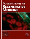 Foundations of Regenerative Medicine - Anthony Atala