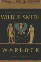 Warlock: A Novel of Ancient Egypt - Wilbur Smith