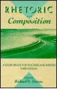 Rhetoric and Composition: A Sourcebook for Teachers and Writers-Third Edition - Richard L. Graves