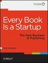 Every Book Is a Startup - Todd Sattersten