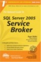 The Rational Guide to SQL Server 2005 Service Broker (Rational Guides) - Roger Wolter