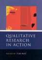 Qualitative research in action - Tim May