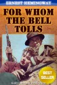 For Whom the Bell Tolls - Ernest Hemingway