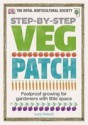 Step-by-Step Veg Patch - Lucy Halsall, Royal Horticultural Society