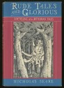 Rude Tales and Glorious: A Retelling of the Arthurian Tales - Nicholas Seare, Trevanian, William Bramhall