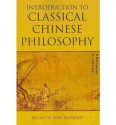 Introduction to Classical Chinese Philosophy - Bryan W. Van Norden