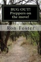 BUG OUT! Preppers on the move! (Prepper Trilogy) - Ron Foster