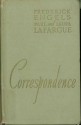 Correspondence Volume 2 1887-1890 - Friedrich Engels, Paul Lafargue, Laura Lafargue, Gustave P. Cluseret, Yvonne Kapp, Émile Bottigelli