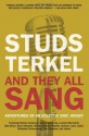 And They All Sang: Adventures of an Eclectic Disc Jockey - Studs Terkel, Anthony DeCurtis