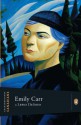 Extraordinary Canadians: Emily Carr: A Penguin Lives Biography - Lewis DeSoto