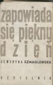 Zapowiada się piękny dzień - Seweryna Szmaglewska