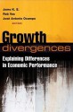 Growth Divergences: Explaining Differences in Economic Performance - José Antonio Ocampo, Rob Vos, Jomo K.S.