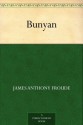 Bunyan - James Anthony Froude