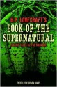 H.P. Lovecraft's Book of the Supernatural: Classic Tales of the Macabre - Randy Broecker, Stephen Jones