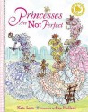 Princesses Are Not Perfect - Kate Lum