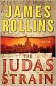 The Judas Strain: A Sigma Force Novel - James Rollins