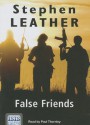 False Friends - Stephen Leather, Paul Thornley