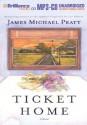 Ticket Home - James Michael Pratt