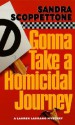 Gonna Take a Homicidal Journey - Sandra Scoppettone