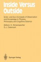 Inside Versus Outside: Endo- And Exo-Concepts of Observation and Knowledge in Physics, Philosophy and Cognitive Science - Harald Atmanspacher, Gerhard J. Dalenoort