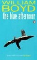 Blue Afternoon (Foam Book) - William Boyd