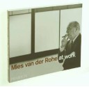 Mies Van Der Rohe At Work - Peter Carter