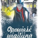 Opowieść wigilijna - Charles Dickens