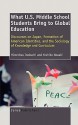 What U.S. Middle School Students Bring to Global Education: Discourses on Japan, Formation of American Identities, and the Sociology of Knowledge and - Hiromitsu Inokuchi, Yoshiko Nozaki