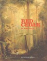 Red Cedar in Australia - John McPhee, David Mabberley, Rod Ritchie, Margaret Betteridge, Clive Lucas, Ann Toy