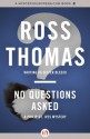 No Questions Asked - Ross Thomas