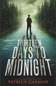 Thirteen Days to Midnight - Patrick Carman, Steven Boyer